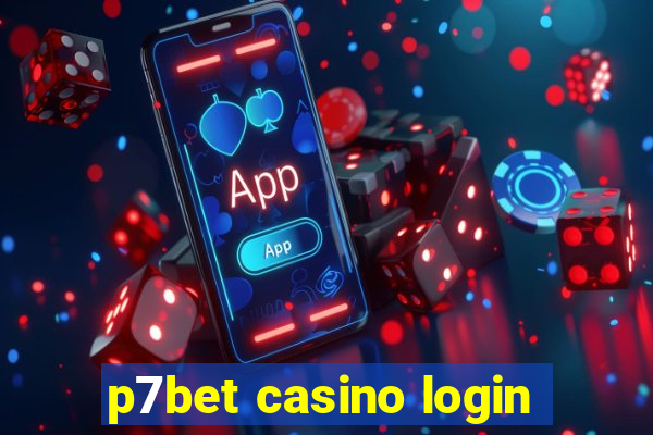 p7bet casino login